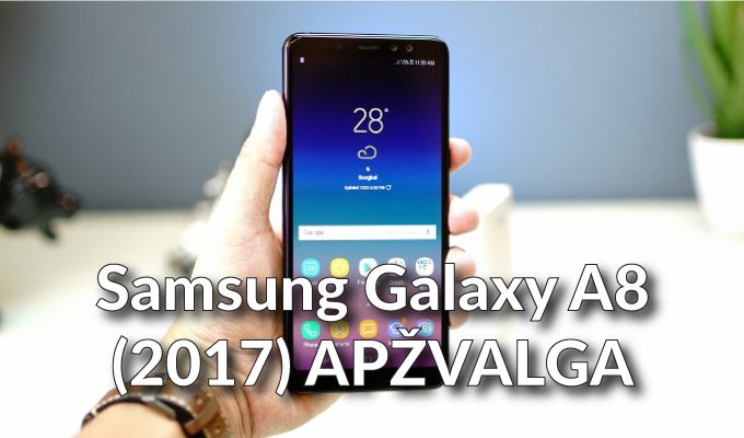 Galingas vidutiniokas: „Samsung Galaxy A8“ apžvalga