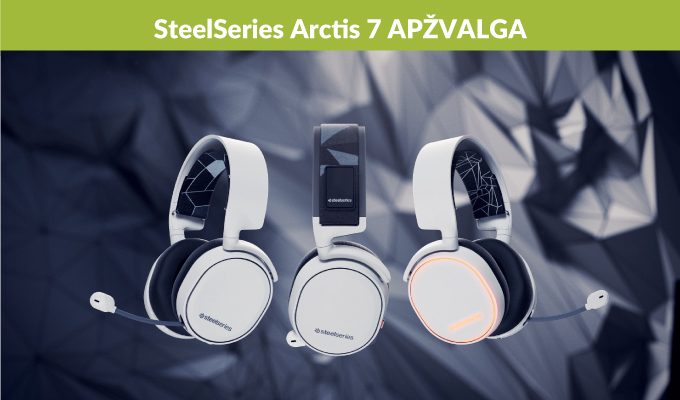 Ausinės „SteelSeries Arctis 7“: ir stilingos, ir patogios