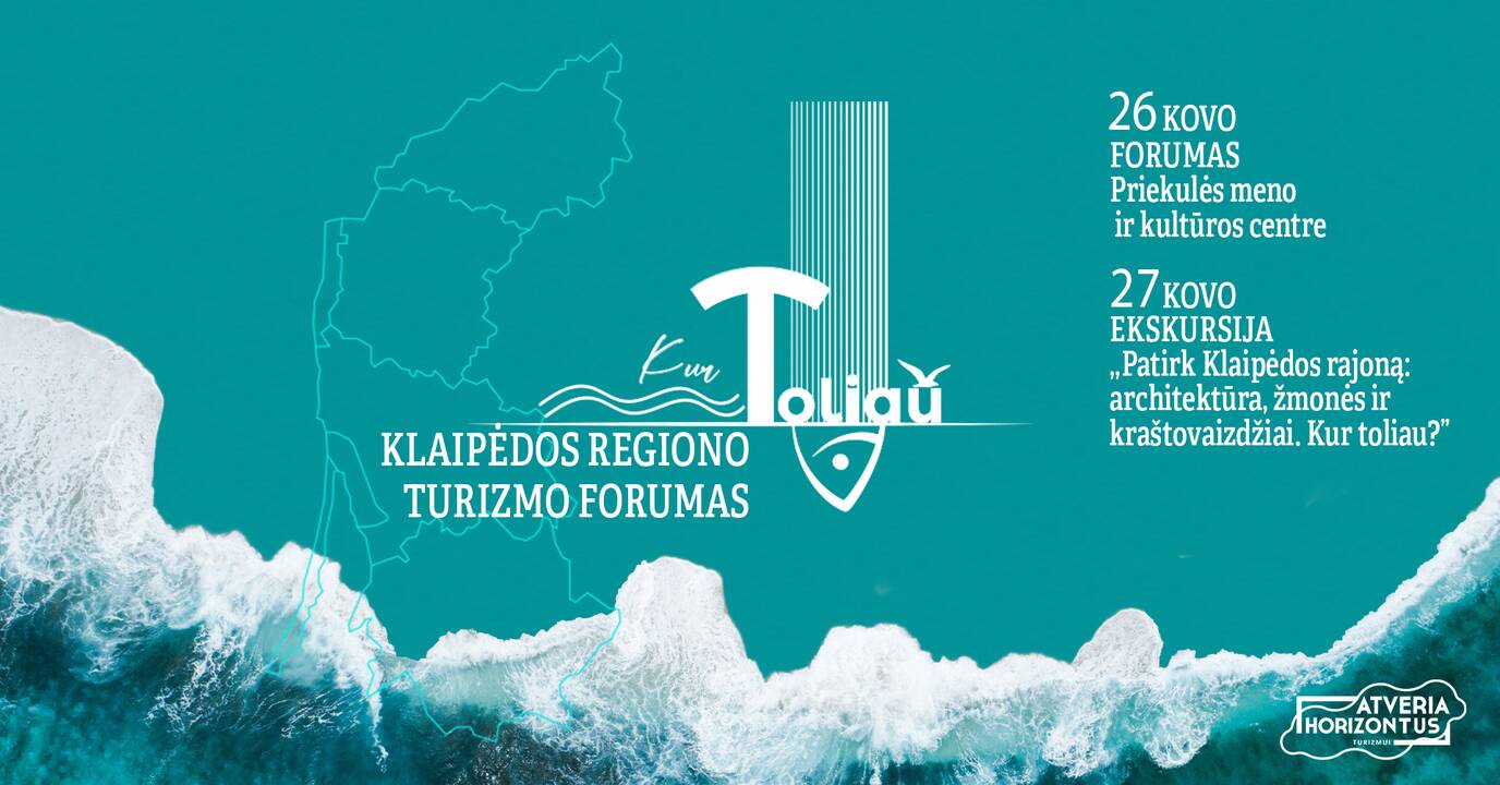 Klaipėdos regiono turizmo forumas – „Kur toliau?“