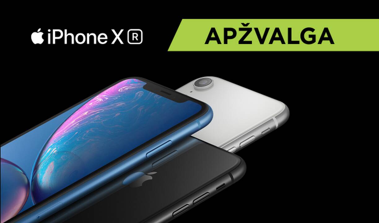 „Apple“ flagmanas už mažesnę kainą: „iPhone XR“ apžvalga