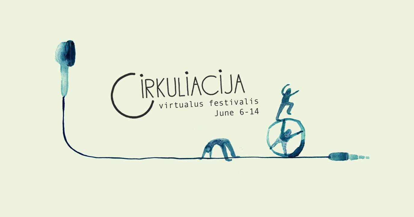 „Cirkuliacija 2020“: susidurti su savo istorija