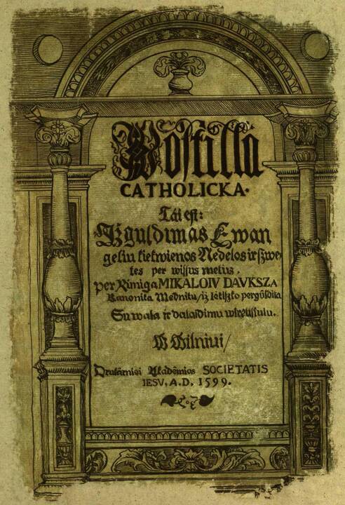 Reikšmė: 1599 m. pasirodžiusiam „Postilės“ vertimui M.Daukša parašė pratarmę, kurioje aukštinama gimtoji kalba.