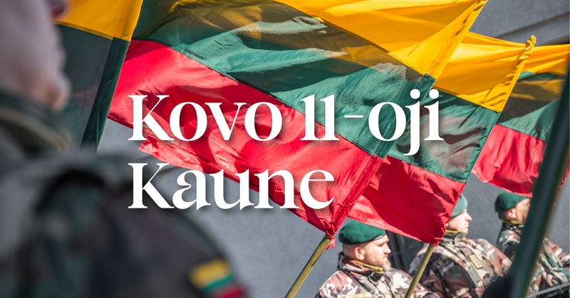 Kovo 11-ąją Kaune – renginių puokštė: šventinai akcentai bus net kelias dienas